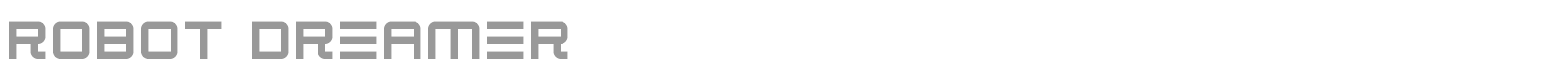 Robot Dreamer font preview